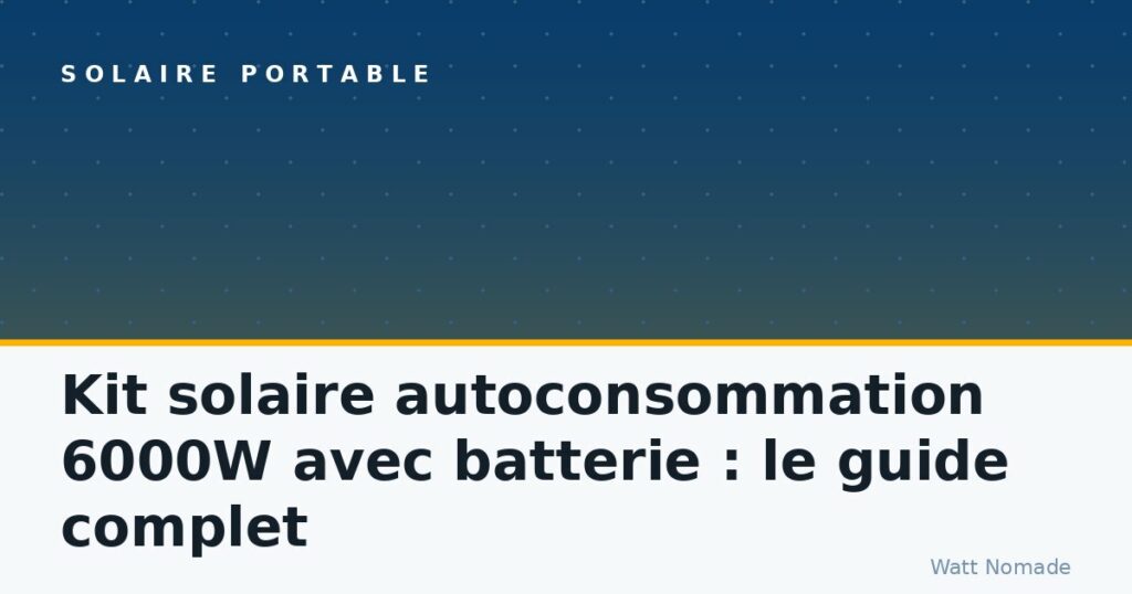Kit solaire autoconsommation 6000W avec batterie